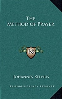 The Method of Prayer (Hardcover)