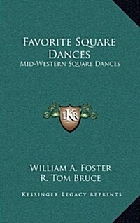 Favorite Square Dances: Mid-Western Square Dances (Hardcover)
