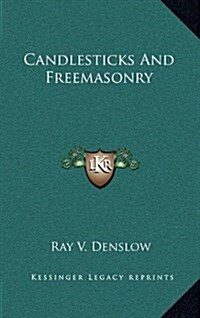 Candlesticks and Freemasonry (Hardcover)