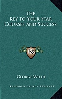 The Key to Your Star Courses and Success (Hardcover)