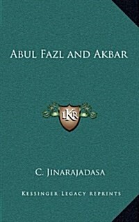 Abul Fazl and Akbar (Hardcover)