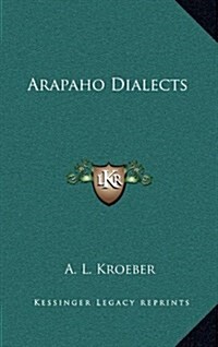 Arapaho Dialects (Hardcover)