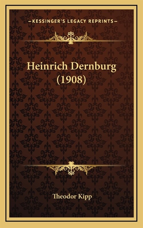 Heinrich Dernburg (1908) (Hardcover)