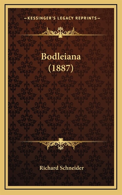 Bodleiana (1887) (Hardcover)