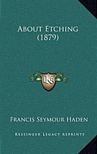 About Etching (1879) (Hardcover)