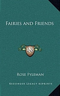 Fairies and Friends (Hardcover)