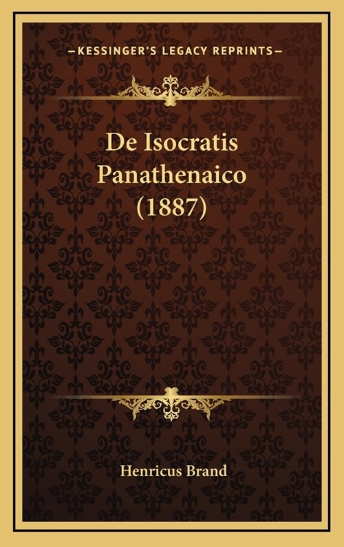 de Isocratis Panathenaico (1887) (Hardcover)