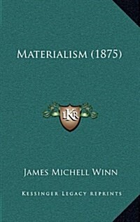 Materialism (1875) (Hardcover)