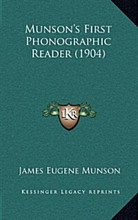 Munsons First Phonographic Reader (1904) (Hardcover)