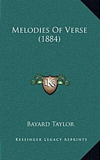 Melodies of Verse (1884) (Hardcover)