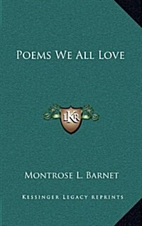 Poems We All Love (Hardcover)