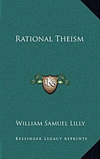 Rational Theism (Hardcover)