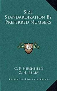 Size Standardization by Preferred Numbers (Hardcover)