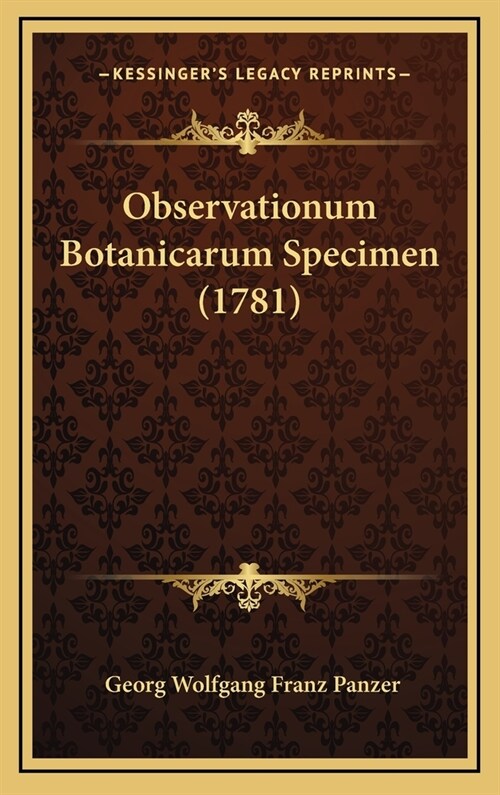 Observationum Botanicarum Specimen (1781) (Hardcover)