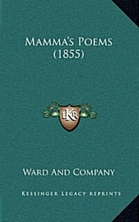 Mammas Poems (1855) (Hardcover)