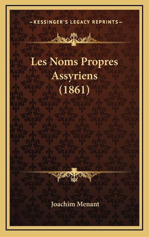 Les Noms Propres Assyriens (1861) (Hardcover)