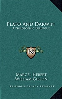 Plato and Darwin: A Philosophic Dialogue (Hardcover)