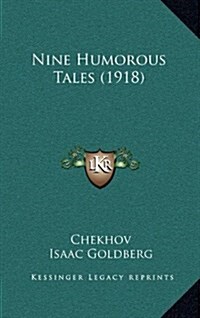 Nine Humorous Tales (1918) (Hardcover)