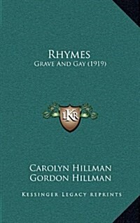 Rhymes: Grave and Gay (1919) (Hardcover)