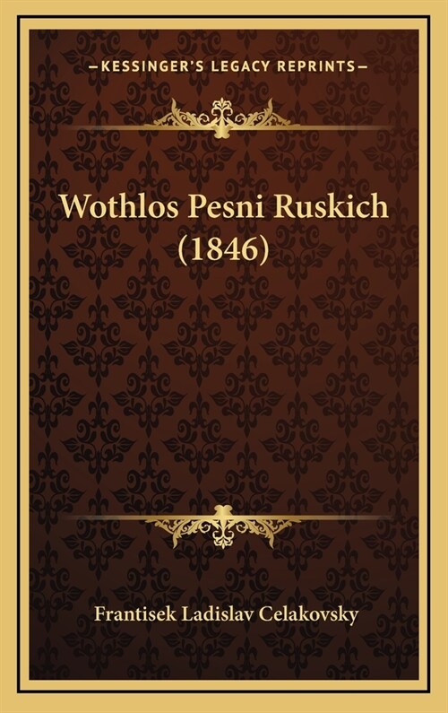 Wothlos Pesni Ruskich (1846) (Hardcover)