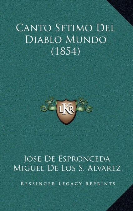 Canto Setimo del Diablo Mundo (1854) (Hardcover)