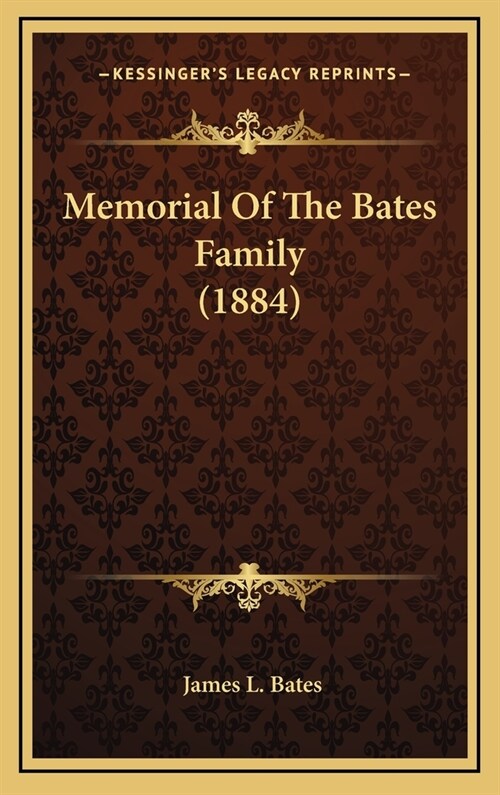 Memorial of the Bates Family (1884) (Hardcover)