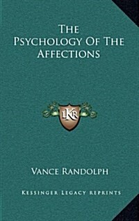 The Psychology of the Affections (Hardcover)