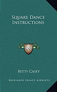 Square Dance Instructions (Hardcover)