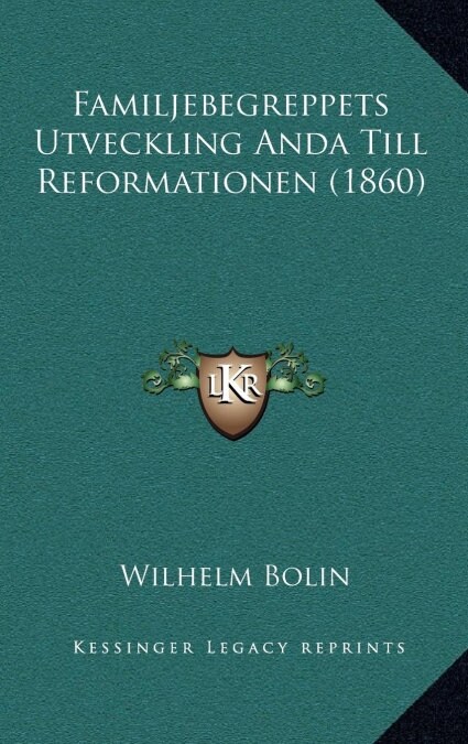 Familjebegreppets Utveckling Anda Till Reformationen (1860) (Hardcover)