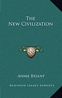 The New Civilization (Hardcover)