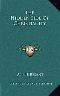 The Hidden Side of Christianity (Hardcover)