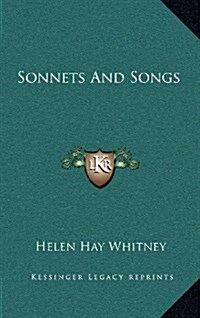 Sonnets and Songs (Hardcover)