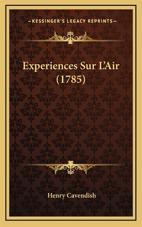 Experiences Sur LAir (1785) (Hardcover)