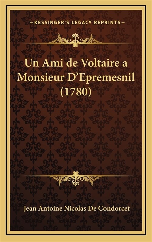 Un Ami de Voltaire a Monsieur DEpremesnil (1780) (Hardcover)