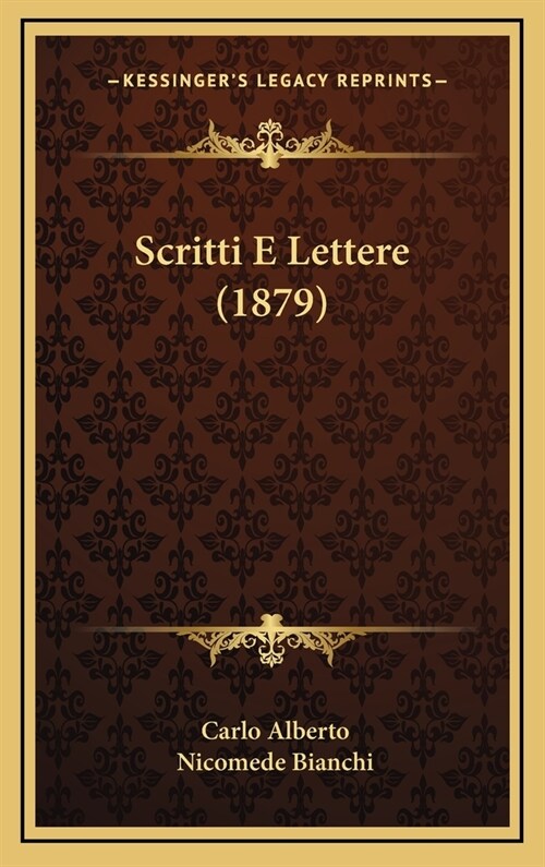 Scritti E Lettere (1879) (Hardcover)