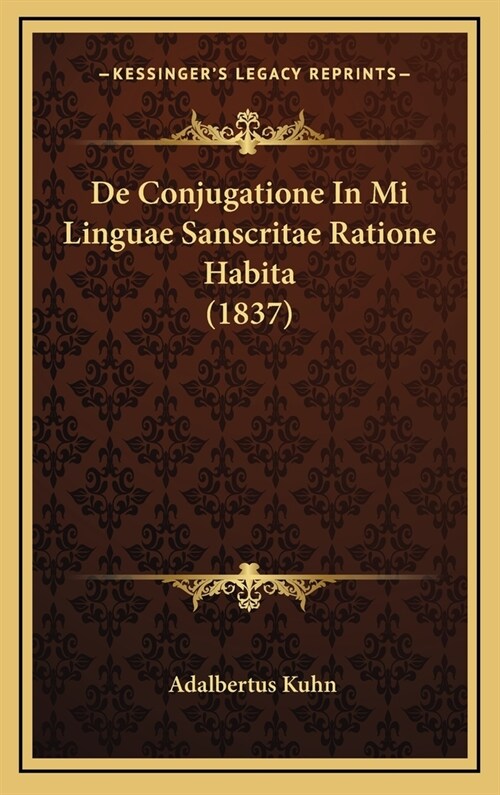 de Conjugatione in Mi Linguae Sanscritae Ratione Habita (1837) (Hardcover)