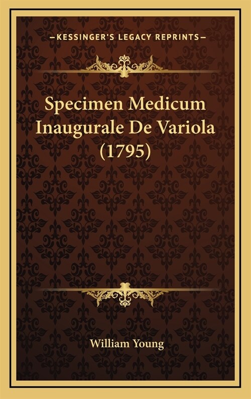 Specimen Medicum Inaugurale de Variola (1795) (Hardcover)