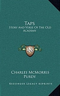 Taps: Story and Verse of the Old Academy (Hardcover)