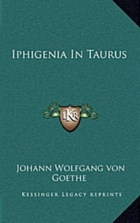 Iphigenia in Taurus (Hardcover)