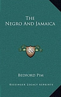 The Negro and Jamaica (Hardcover)