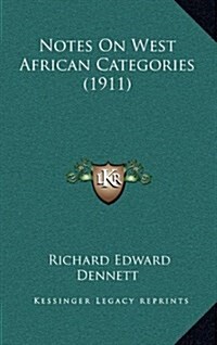 Notes on West African Categories (1911) (Hardcover)