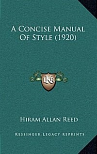 A Concise Manual of Style (1920) (Hardcover)