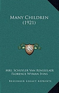 Many Children (1921) (Hardcover)