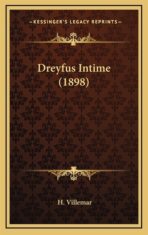 Dreyfus Intime (1898) (Hardcover)