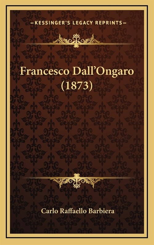 Francesco Dallongaro (1873) (Hardcover)