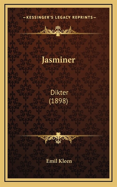 Jasminer: Dikter (1898) (Hardcover)
