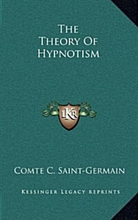 The Theory of Hypnotism (Hardcover)