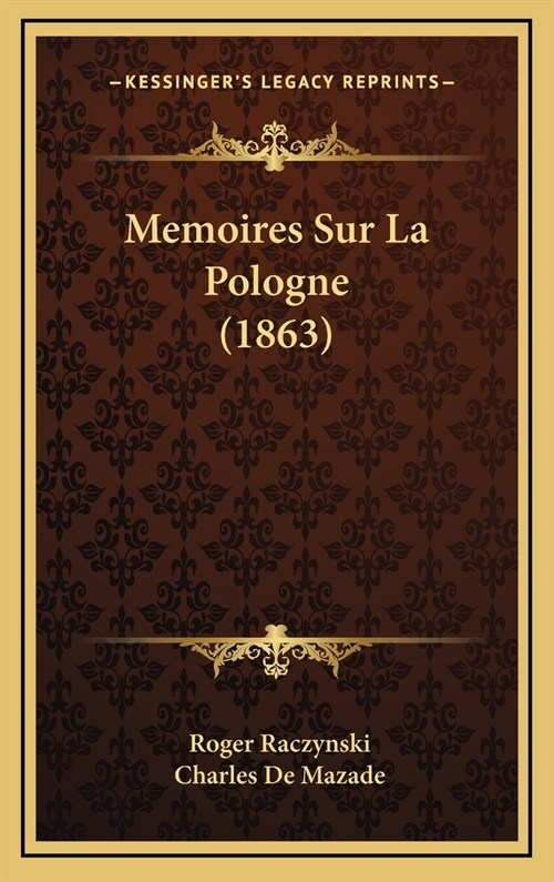 Memoires Sur La Pologne (1863) (Hardcover)