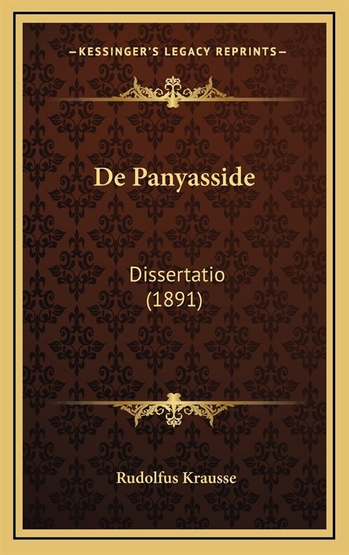 de Panyasside: Dissertatio (1891) (Hardcover)