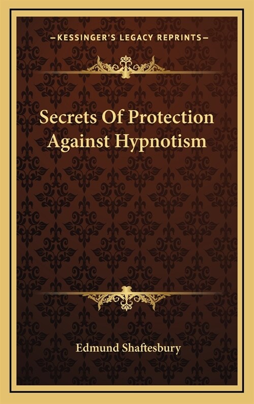 Secrets of Protection Against Hypnotism (Hardcover)